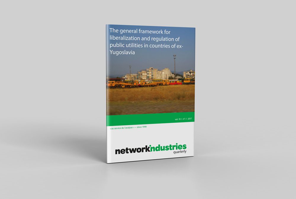 The general framework for liberalization and regulation of public utilities in countries of ex-Yugoslavia