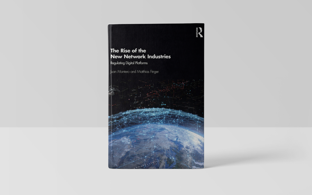 The Rise of the New Network Industries: Regulating Digital Platforms
